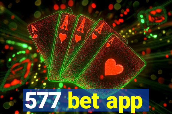 577 bet app